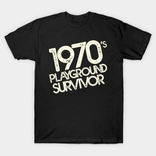 1970's Playground Survivor T-Shirt